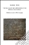 THE SO CALLED SENATUS CONSULTUM DE BACCHANALIBUS  Detailed analysis of the language. E-book. Formato EPUB ebook di Basilio Perri