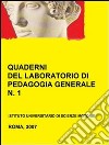 Quaderni del laboratorio di pedagogia generale, 1. E-book. Formato PDF ebook