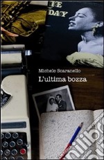 L'ultima bozza. E-book. Formato Mobipocket ebook