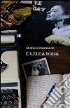 L'ultima bozza. E-book. Formato EPUB ebook