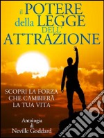 Il Potere della Legge dell&apos;Attrazione - Scopri la Forza che cambierà la tua VitaTraduzione di David De Angelis. E-book. Formato EPUB ebook