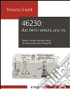 46230: due bimbi lontani, anzi tre. E-book. Formato EPUB ebook di Roberto Gilardi