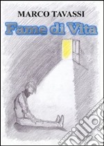 Fame di vita. E-book. Formato PDF ebook