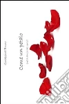 Come un petalo. E-book. Formato EPUB ebook di Giuseppina Bruno