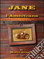 Jane l'americana. E-book. Formato Mobipocket