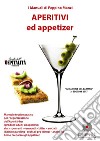 Aperitivi ed appetizerIl manuale del barman. E-book. Formato PDF ebook