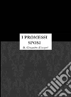 I promessi sposi. E-book. Formato Mobipocket ebook di Alessandro Manzoni