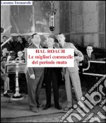 Hal Roach: le migliori commedie del periodo muto. E-book. Formato EPUB ebook