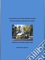 Popolazione locale e turisti stranieri nella citta' di palermo. uno studio empirico di sociologia del turismo. E-book. Formato PDF ebook