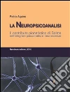 La Neuropsicoanalisi. Il contributo pionieristico di Solms nell’integrare psicoanalisi e neuroscienze.. E-book. Formato Mobipocket ebook di Pietro Aquino
