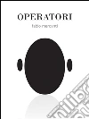 Operatori. E-book. Formato EPUB ebook