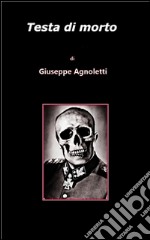 Testa di morto. E-book. Formato EPUB ebook