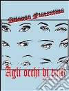 Agli occhi di tutti. E-book. Formato EPUB ebook di Alfonso Fiorentino