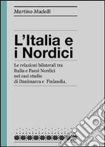 L'italia e i nordici. E-book. Formato PDF