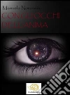 Con gli occhi dell'anima. E-book. Formato PDF ebook di Manuela Norandini