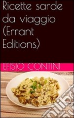 Ricette sarde da viaggio. E-book. Formato PDF ebook