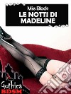 Le notti di madeline (bdsm). E-book. Formato EPUB ebook