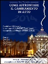 Come affrontare il cambiamento in atto. E-book. Formato EPUB ebook di Pietro D'Alessandro