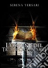 L'Ordine del Triangolo Oscuro. E-book. Formato EPUB ebook di Serena Versari