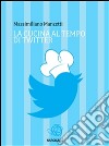 La cucina al tempo di Twitter. E-book. Formato EPUB ebook