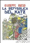La repubblica del katz. E-book. Formato EPUB ebook di Giuseppe Russo