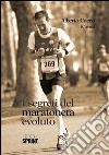 I segreti del maratoneta evoluto. E-book. Formato EPUB ebook