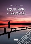 Equilibrio filosofico. E-book. Formato EPUB ebook di Giuseppe Capuano