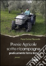 Poesie agricole scritte n’campagne, praticamente terra terra . E-book. Formato EPUB ebook