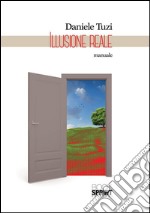 Illusione reale. E-book. Formato EPUB ebook