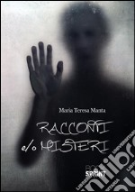 Racconti e/o misteri. E-book. Formato EPUB ebook