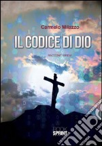 Il codice di Dio. E-book. Formato EPUB ebook