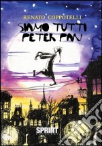 Siamo tutti Peter Pan. E-book. Formato EPUB ebook