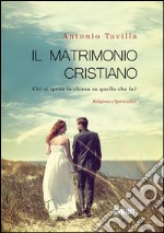 Il matrimonio cristiano. E-book. Formato EPUB ebook