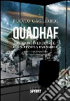 Quadhaf - Vicende sventurate di un pianeta parallelo. E-book. Formato EPUB ebook di Fulvio Gagliardi