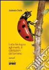 Lotta biologica agli insetti, e calcitazioni del terreno. E-book. Formato EPUB ebook