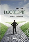 Il gioco delle parti. Racconti a sorpresa. E-book. Formato EPUB ebook di Dario Lodi