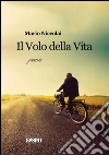 Il volo della vita. E-book. Formato EPUB ebook di Mario Niccolai