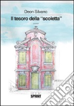 Il tesoro della 'Scoletta'. E-book. Formato EPUB ebook