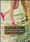 Anche se le stelle camminano all'indietro. E-book. Formato EPUB ebook di Francesca Bersani