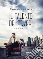 Il talento dei poveri. E-book. Formato EPUB ebook