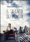 Il talento dei poveri. E-book. Formato EPUB ebook di Alessandro Liotta