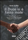 Il Duce si è fatto male. E-book. Formato PDF ebook