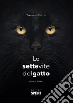 Le sette vite del gatto. E-book. Formato EPUB ebook