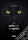 Le sette vite del gatto. E-book. Formato EPUB ebook di Massimo Fiorio