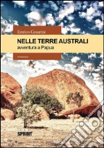 Nelle terre australi. Avventura a Papua. E-book. Formato EPUB ebook