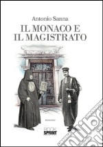 Il monaco e il magistrato. E-book. Formato EPUB ebook