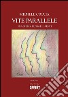 Vite parallele. E-book. Formato EPUB ebook