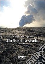 Alla fine della strada. E-book. Formato EPUB ebook