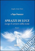 Sprazzi di luce. E-book. Formato EPUB ebook