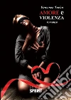 Amore e violenza. E-book. Formato EPUB ebook